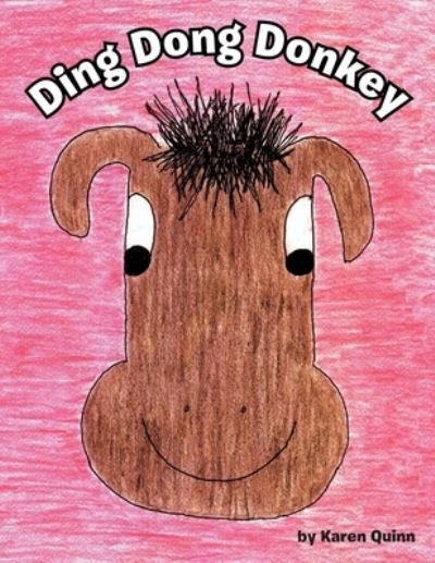 Cover for Karen Quinn · Ding Dong Donkey (Paperback Book) (2012)