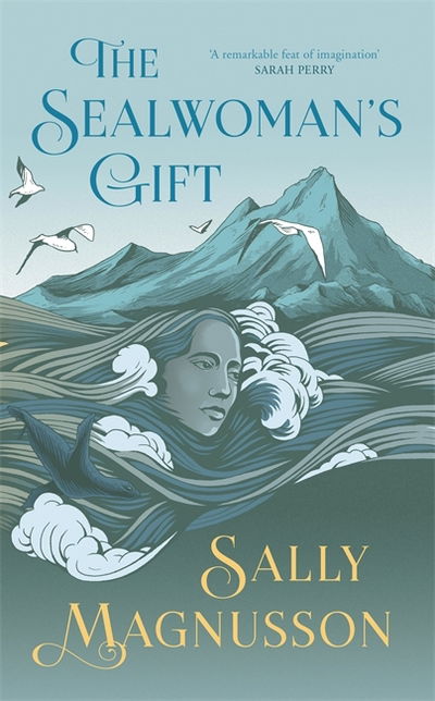 Cover for Sally Magnusson · The Sealwoman's Gift: the Zoe Ball book club novel of 17th century Iceland (Paperback Book) (2018)
