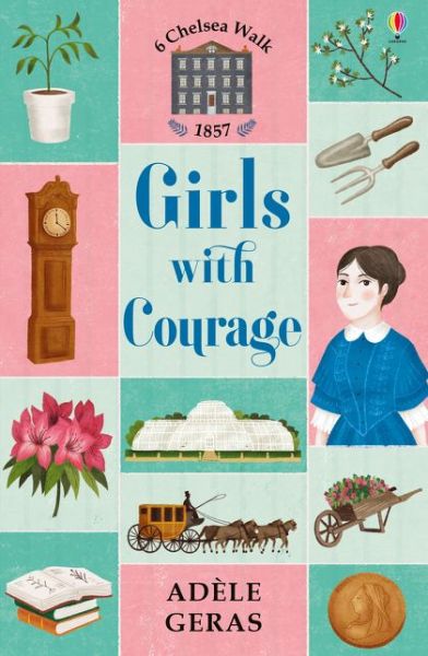 Cover for Adele Geras · Girls With Courage - 6 Chelsea Walk (Paperback Book) [New edition] (2019)