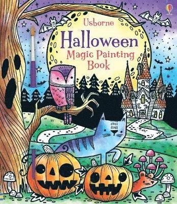 Halloween Magic Painting Book: A Halloween Book for Children - Magic Painting Books - Fiona Watt - Bøger - Usborne Publishing Ltd - 9781474967983 - 5. september 2019