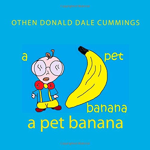 Cover for Othen Donald Dale Cummings · A Pet Banana (Paperback Book) (2012)