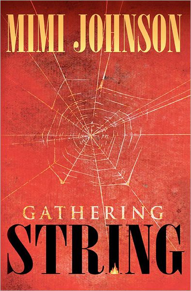 Cover for Mimi Johnson · Gathering String (Paperback Book) (2012)