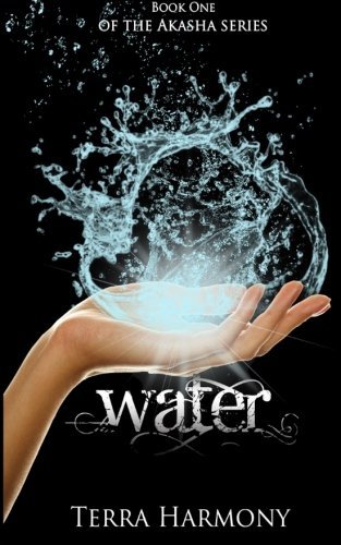 Cover for Terra Harmony · Water, Book One of the Akasha Series (Paperback Book) (2012)