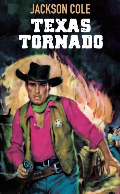 Cover for Jackson Cole · Texas Tornado (Paperback Bog) (2018)