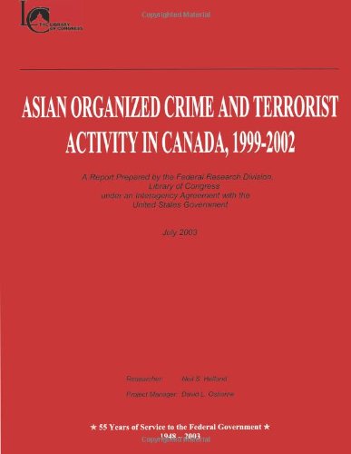 Cover for Library of Congress · Asian Organized Crime and Terrorist Activity in Canada, 1999-2002 (Paperback Book) (2012)