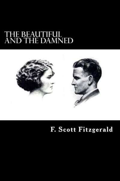 Cover for F Scott Fitzgerald · The Beautiful and the Damned (Paperback Bog) (2012)