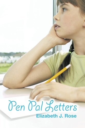 Cover for Elizabeth J. Rose · Pen Pal Letters (Paperback Bog) (2013)