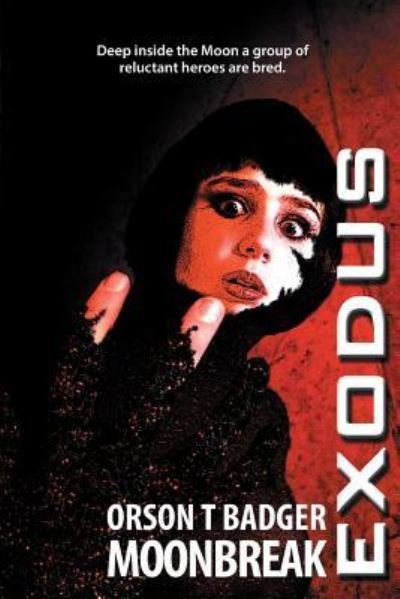 Cover for Orson T Badger · Exodus (Pocketbok) (2013)