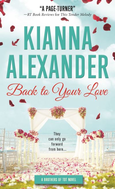 Cover for Kianna Alexander · Back to Your Love - The Southern Gentlemen (Paperback Book) (2017)