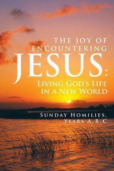Cover for Hoan Moses Chung · The Joy of Encountering Jesus: Living God's Life in a New World (Paperback Bog) (2015)