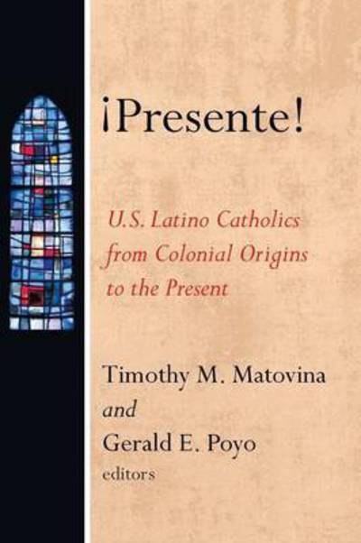 Cover for Timothy Matovina · Presente! (Paperback Book) (2015)