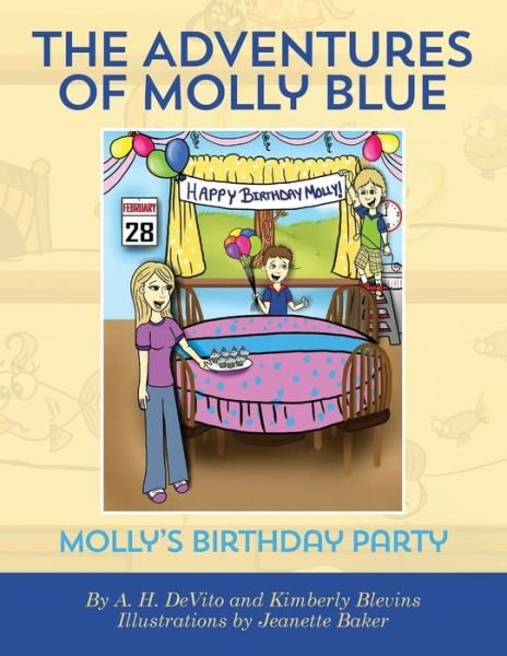 Cover for A H Devito · The Adventures of Molly Blue: Molly's Birthday Party (Pocketbok) (2014)