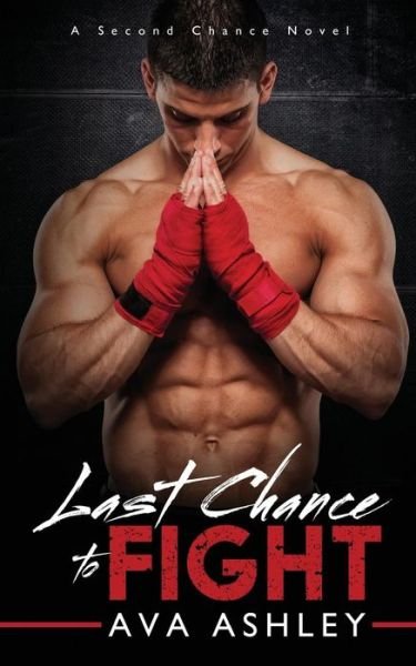 Cover for Ava Ashley · Last Chance to Fight (Paperback Book) (2014)