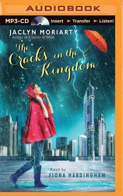 The Cracks in the Kingdom - Jaclyn Moriarty - Audiolivros - Scholastic on Brilliance Audio - 9781501249983 - 19 de maio de 2015