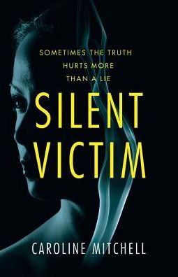 Cover for Caroline Mitchell · Silent Victim (Hardcover Book) (2018)