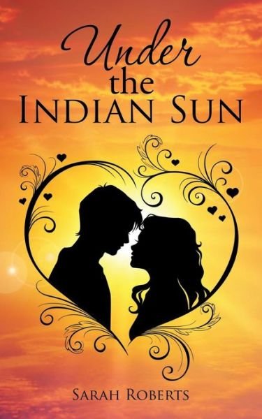 Cover for Sarah Roberts · Under the Indian Sun (Pocketbok) (2015)