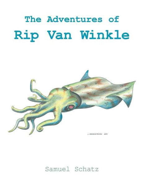 Cover for Samuel Schatz · The Adventures of Rip Van Winkle (Paperback Bog) (2016)