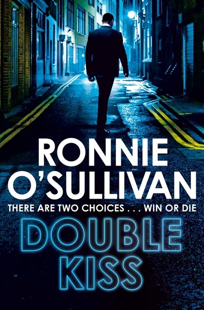 Cover for Ronnie O'Sullivan · Double Kiss - Soho Nights (Paperback Bog) (2018)