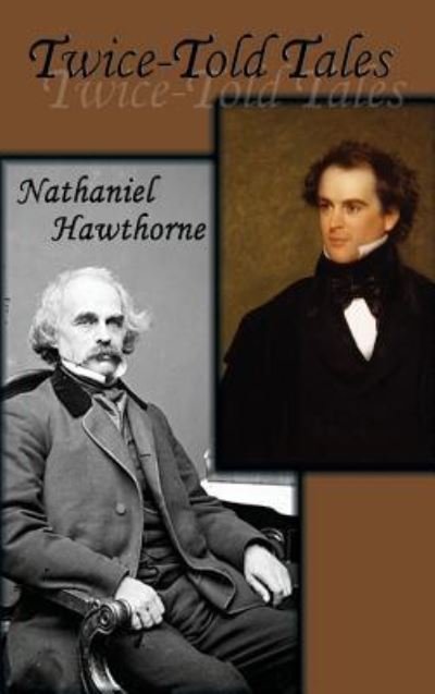 Cover for Nathaniel Hawthorne · Twice-Told Tales (Gebundenes Buch) (2018)