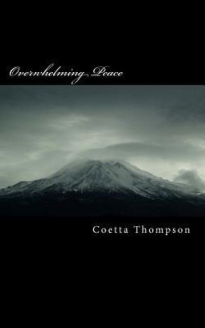 Cover for Coetta Thompson · Overwhelming Peace (Pocketbok) (2015)