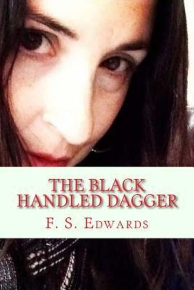 Cover for F S Edwards · The Black Handled Dagger (Paperback Bog) (2018)