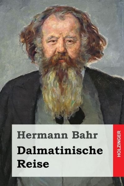 Cover for Hermann Bahr · Dalmatinische Reise (Paperback Book) (2016)