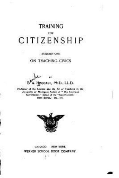 Cover for B a Hinsdale · Training for Citizenship, Suggestions on Teaching Civics (Paperback Bog) (2016)