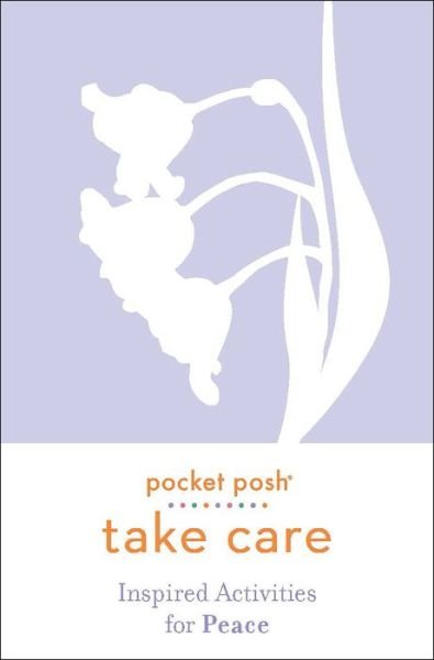 Cover for Andrews McMeel Publishing · Pocket Posh Take Care: Inspired Activities for Peace - Take Care (Paperback Book) (2021)