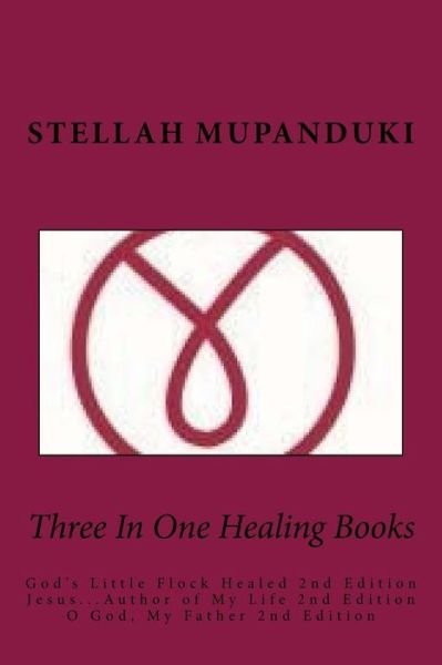 Cover for Stellah Mupanduki · Three in One Healing Books (Paperback Book) (2017)