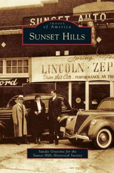 Cover for Sandie Grassino · Sunset Hills (Hardcover Book) (2012)