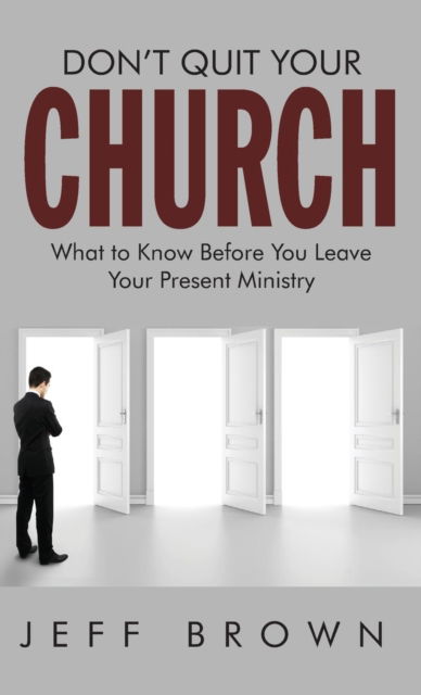 Cover for Jeffrey D. Brown · Don't Quit Your Church (N/A) (2017)