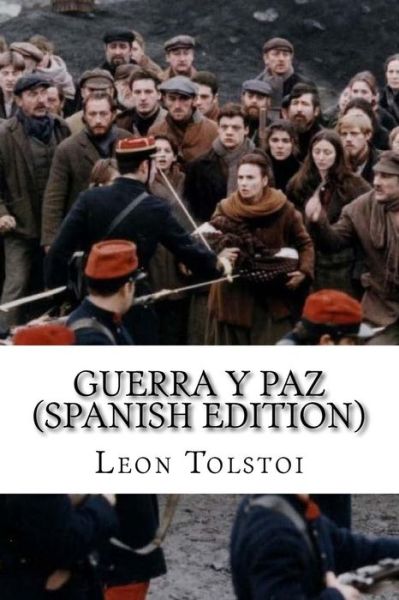 Cover for Léon Tolstoï · Guerra y Paz (Paperback Book) [Spanish edition] (2016)