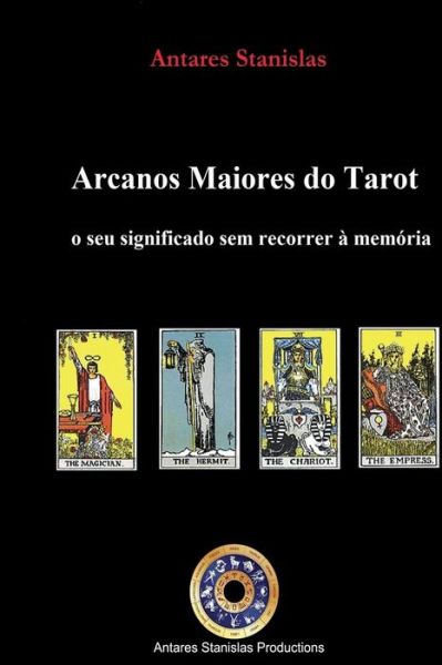 Cover for Antares Stanislas · Arcanos Maiores do Tarot (Paperback Book) (2016)