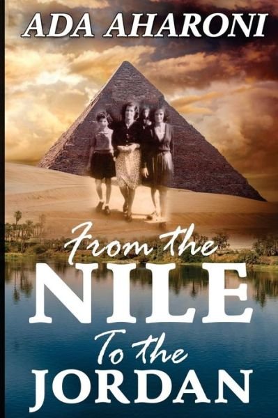 Cover for Ada Aharoni · From the Nile to the Jordan (Pocketbok) (2017)