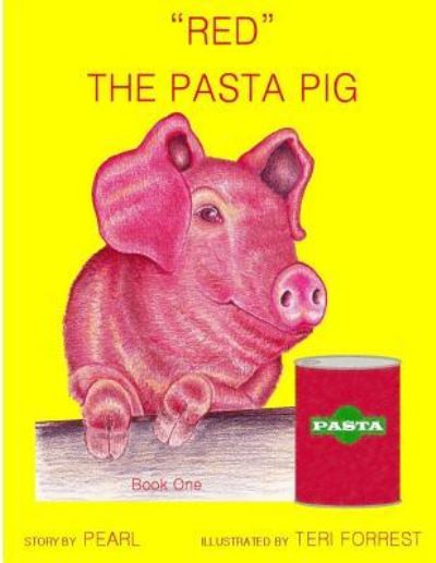 Cover for Pearl · Red. the Pasta Pig, Book 1 (Pocketbok) (2016)