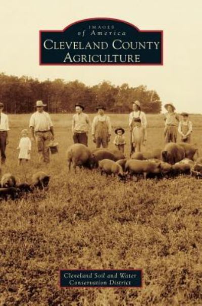 Cover for Cleveland Soil and Water Conservation Di · Cleveland County Agriculture (Innbunden bok) (2016)