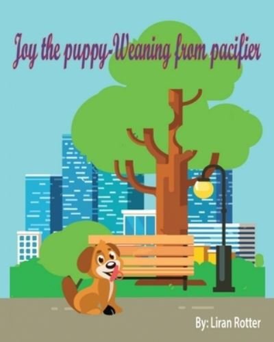 Cover for Liran Rotter · Joy the puppy - weaning from the pacifier (Paperback Bog) (2016)