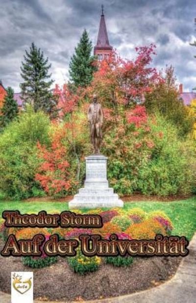 Cover for Theodor Storm · Auf der Universitat (Paperback Book) (2017)