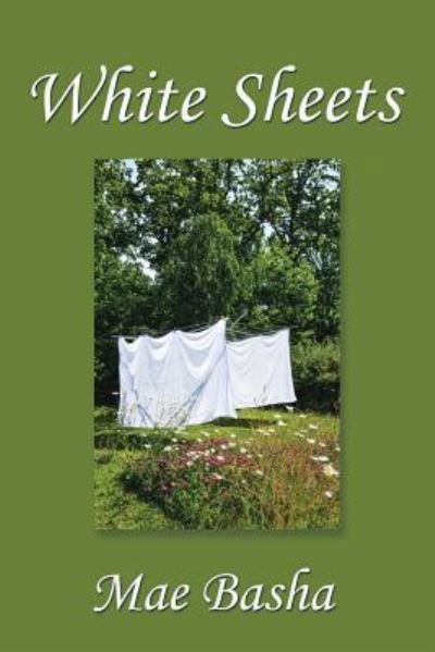 Cover for Mae Basha · White Sheets (Paperback Book) (2017)