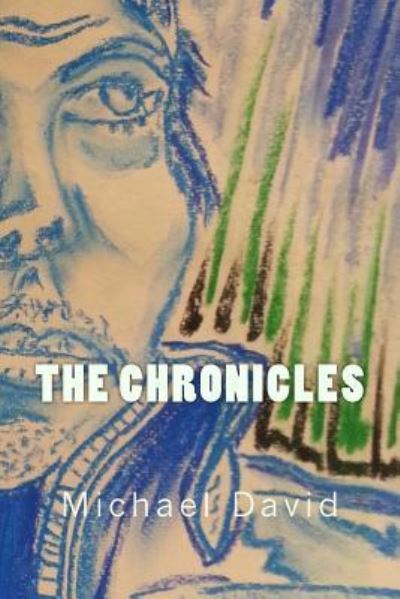 Cover for Michael David · The Chronicles (Pocketbok) (2017)