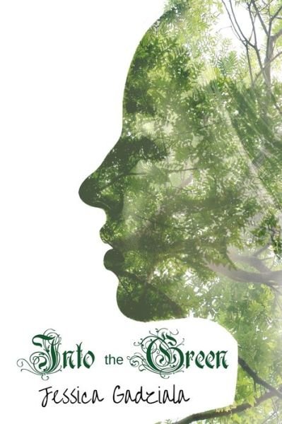 Cover for Jessica Gadziala · Into The Green (Paperback Book) (2015)