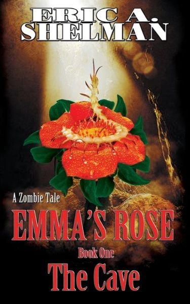 Cover for Eric A Shelman · Emma's Rose (Paperback Book) (2017)