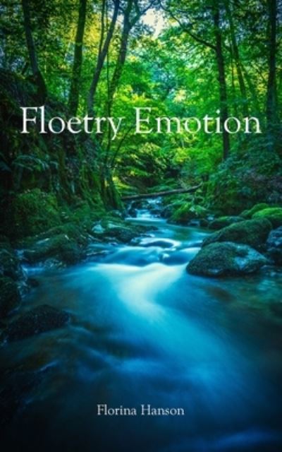 Cover for Florina Hanson · Floetry Emotion (Paperback Book) (2022)