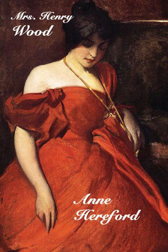 Cover for Mrs. Henry Wood · Anne Hereford (Hardcover Book) (2024)