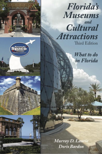 Cover for Murray D. Laurie · Florida's Museums and Cultural Attractions (Paperback Book) [Third edition] (2016)