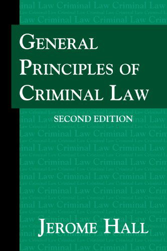 Cover for Jerome Hall · General Principles of Criminal Law. Second Edition. (Hardcover Book) [2nd edition] (2010)