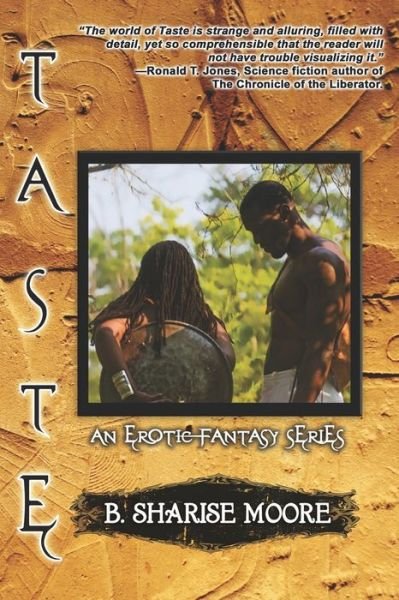 Cover for B Sharise Moore · Taste: an Erotic Fantasy Series, Book I (Taschenbuch) (2008)