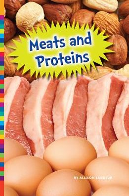 Cover for Allison Lassieur · Meats and Proteins (Where Does Our Food Come From?) (Hardcover Book) (2014)