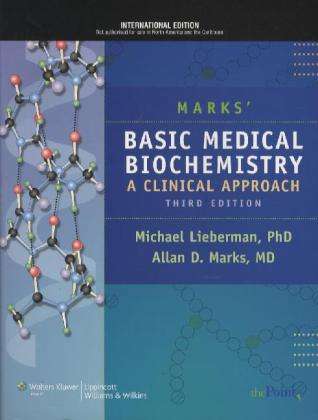 Cover for Lieberman, Michael A., PhD · Marks' Basic Medical Biochemistry: A Clinical Approach (Paperback Bog) [3rd revised international student edition] (2009)