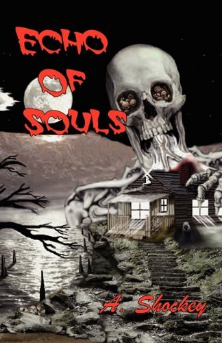 Cover for A. Shockey · Echo of Souls (Pocketbok) (2010)